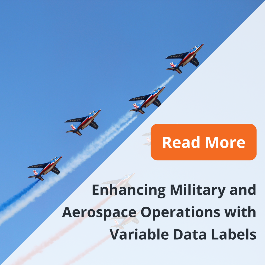 Enhancing Military and Aerospace Operations with Variable Data Labels