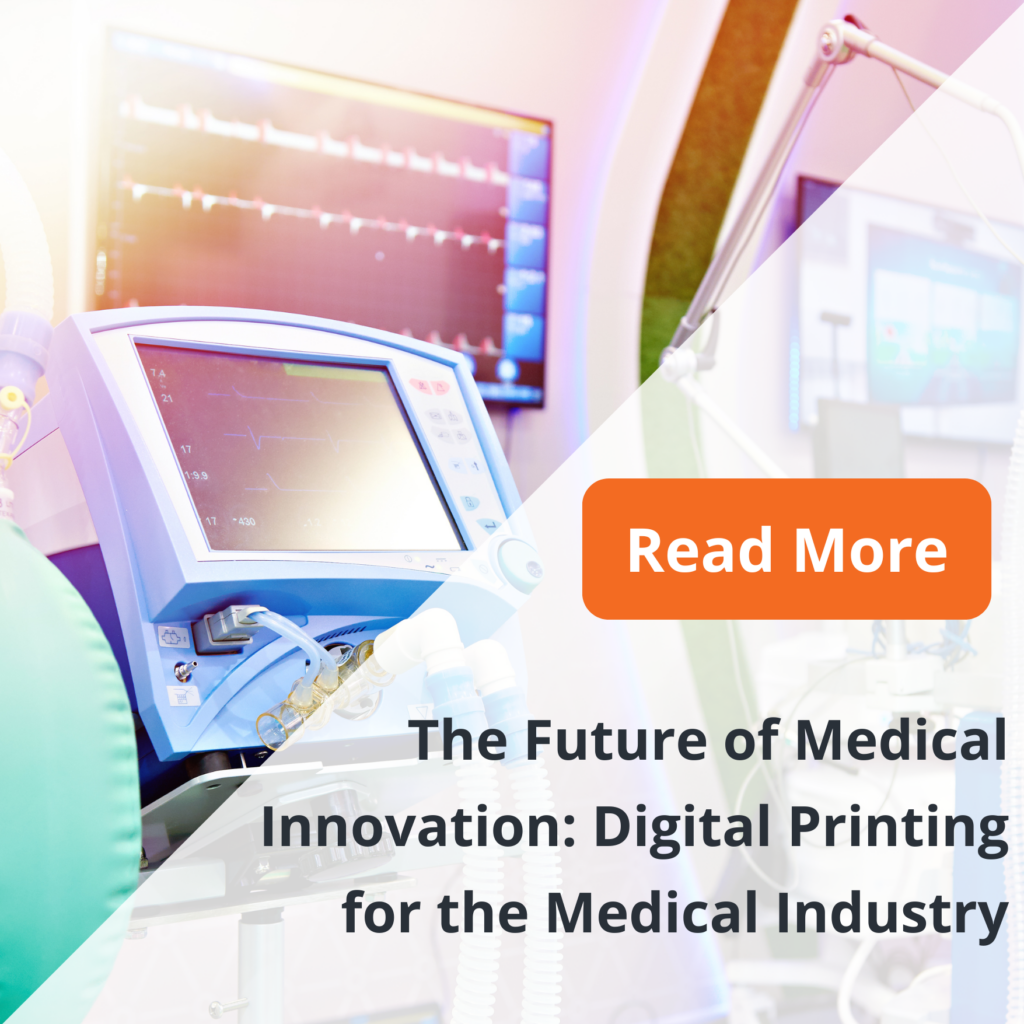 The Future of Medical Innovation: Digital Printing for the Medical Industry