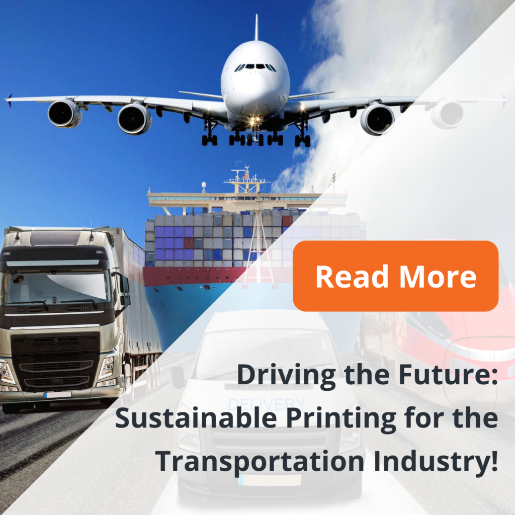 Driving the Future: Sustainable Printing for the Transportation Industry