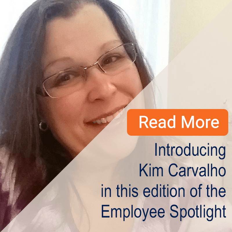 Employee Spotlight: Kim Carvalho