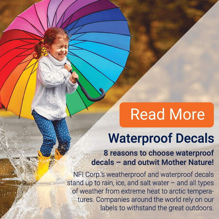 8 reasons to choose waterproof decals - And outwit Mother Nature!