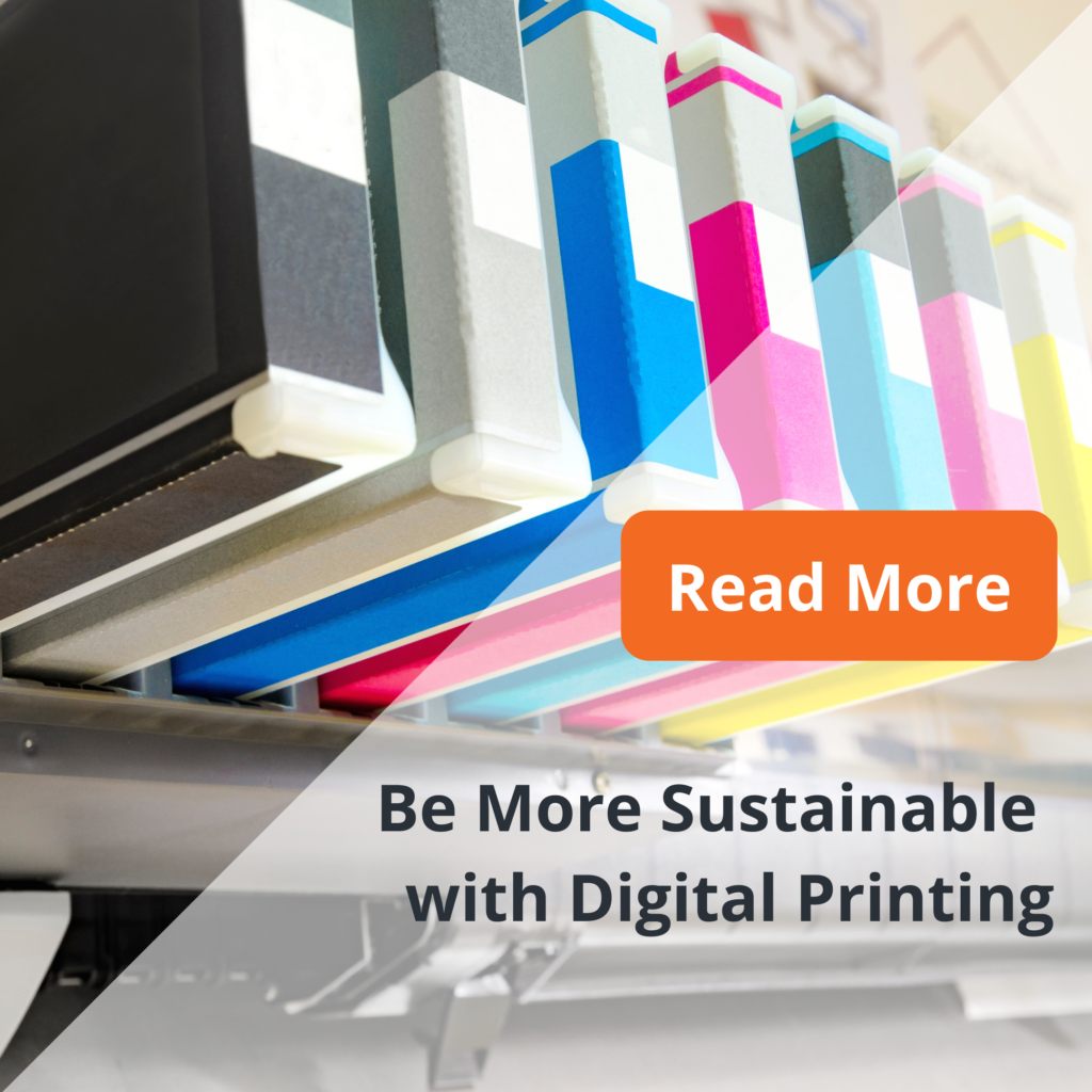 Be More Sustainable with Digital Printing