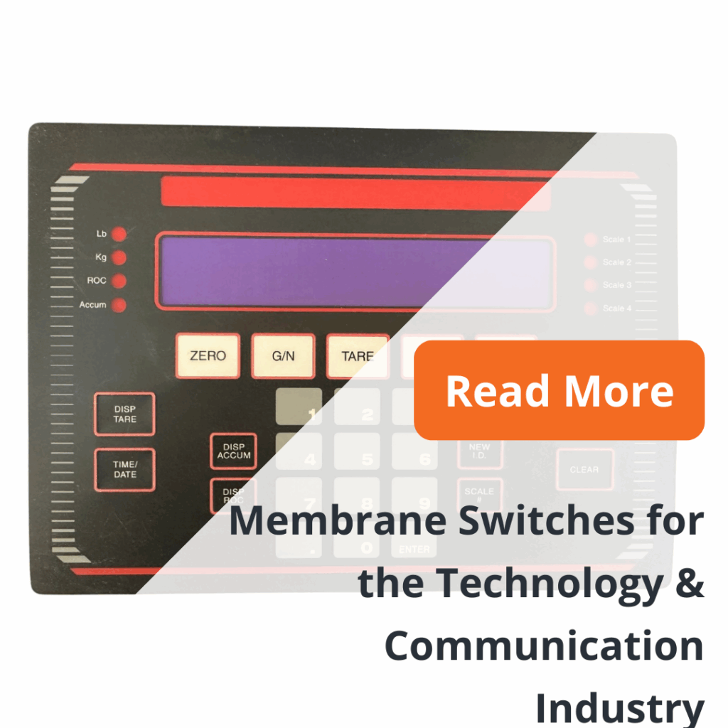 Membrane Switches for the Technology & Communication Industry