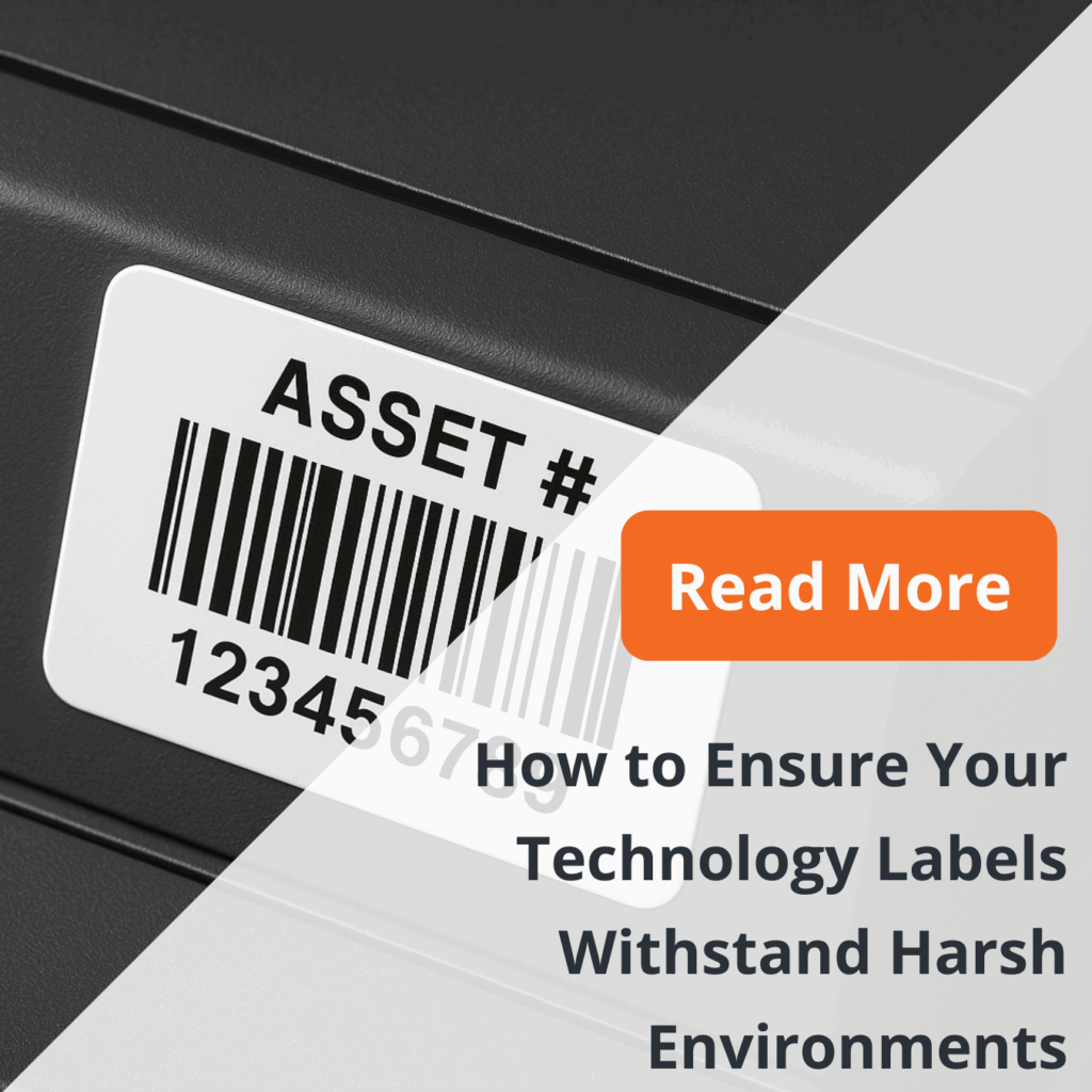 How to Ensure Your Technology Labels Withstand Harsh Environments