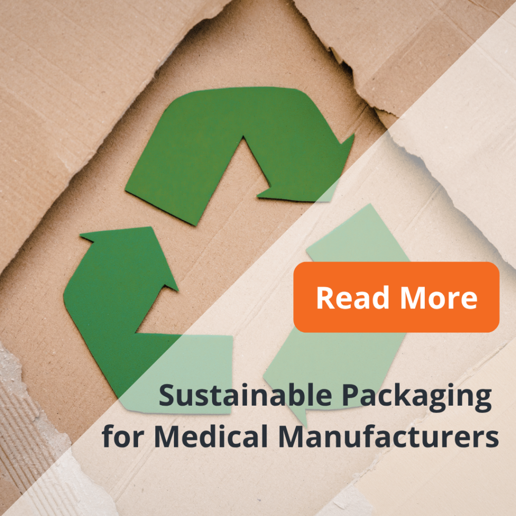 Sustainable Packaging for Medical Manufacturers