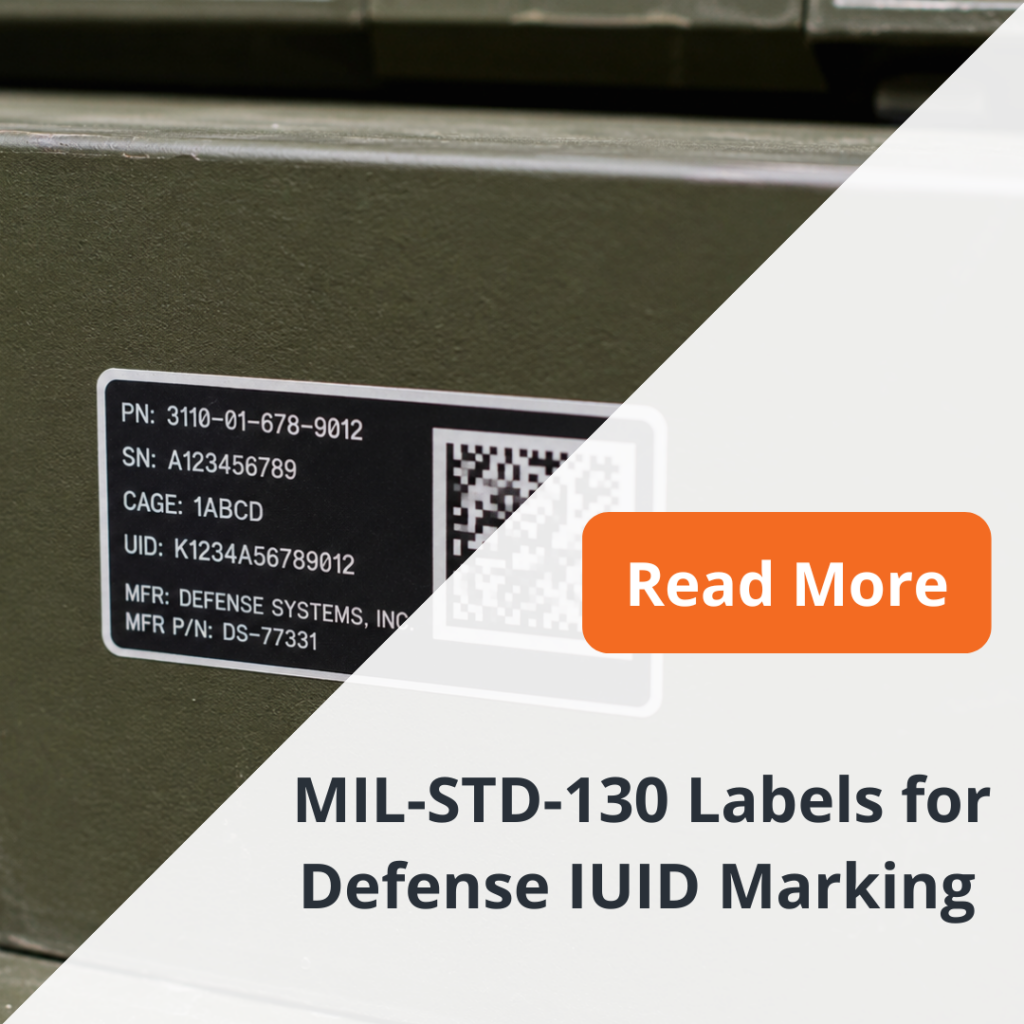 MIL-STD-130 Labels for Defense IUID Marking